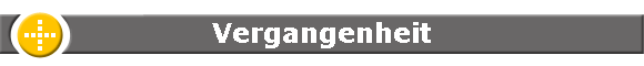 Vergangenheit